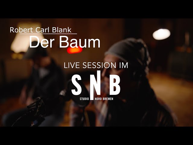 Robert Carl Blank - Der Baum - Live im Studio Nord Bremen