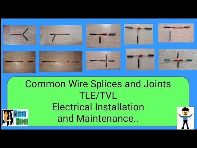 Common Wire Splices and Joints.. (New Steps and Techniques in making Splices and Joints) TLE/TVL EIM
