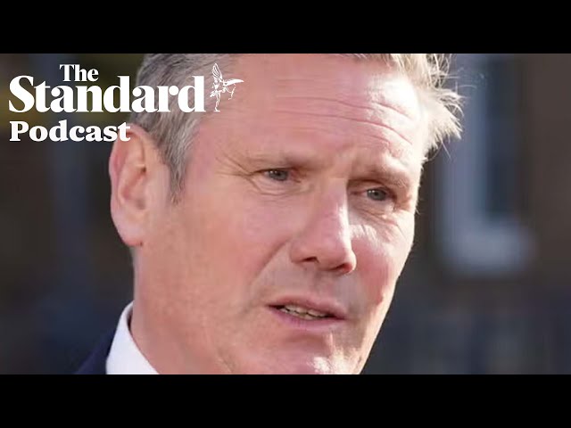 Is this Sir Keir Starmer’s biggest crisis? ...The Standard podcast