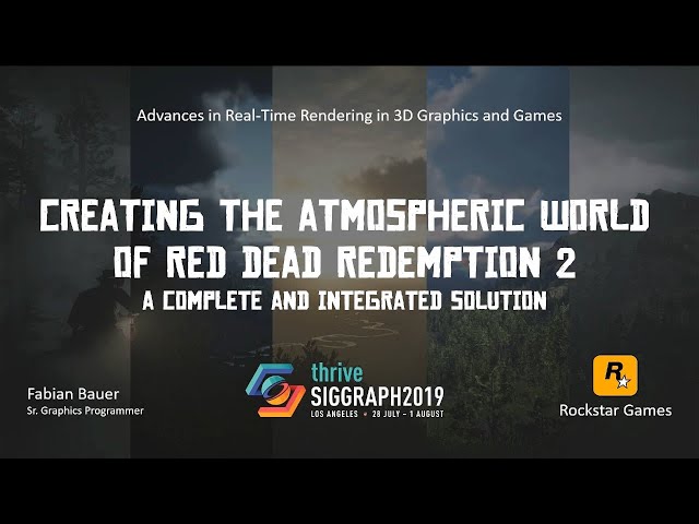 Advances in real-time rendering in games, part 2 (ACM SIGGRAPH 2019)
