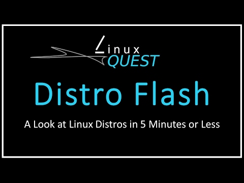 Distro Flash - Linux Distros in 5 Mins or Less