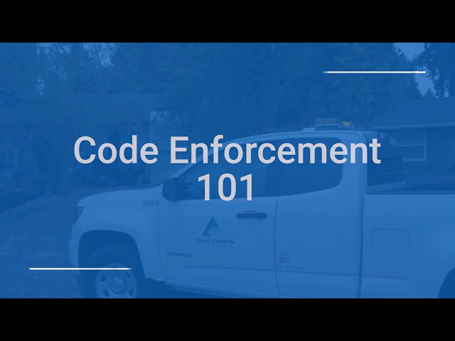 Clackamas County Code Enforcement 101