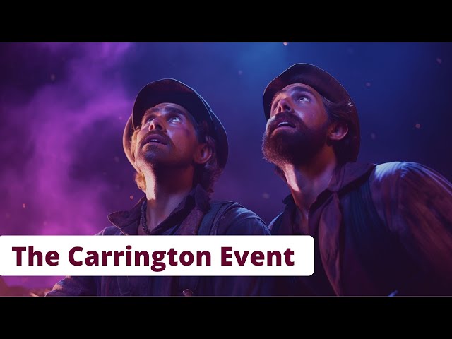 The Carrington Event - The Massive Solar Storm of 1859