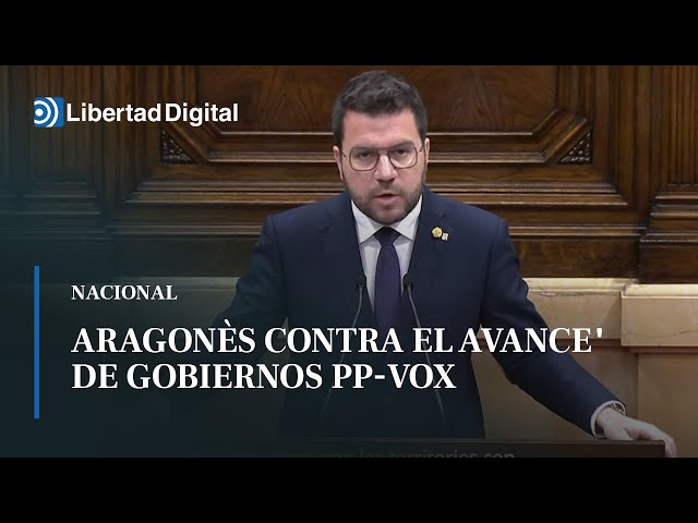Aragonès avisa de que serán "el primer bastión contra el avance" de gobiernos PP-Vox