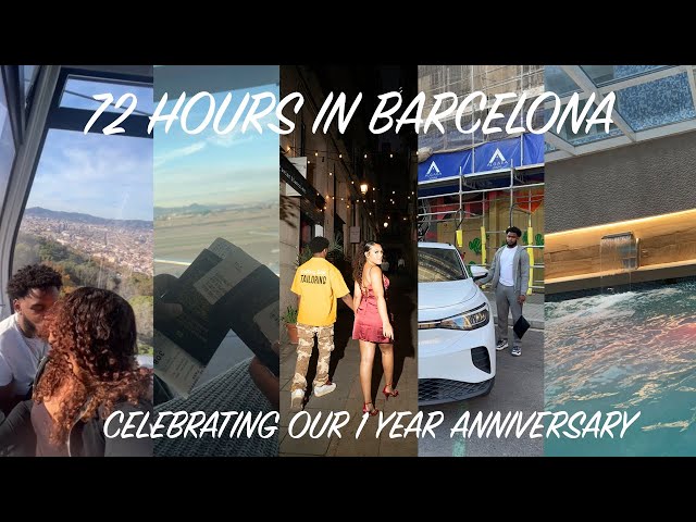 BARCELONA TRAVEL VLOG | 72 HOURS IN BARCELONA | CELEBRATING OUR ONE YEAR 💕 | + RECOMMENDATIONS