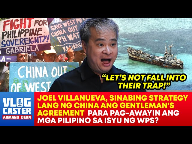 Joel Villanueva nanawagan na magkaisa tayo laban sa propaganda ng China!
