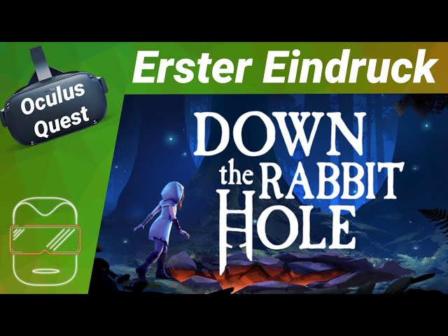 Oculus Quest [deutsch] Down The Rabbit Hole: Erster Eindruck | Oculus Quest Spiele deutsch