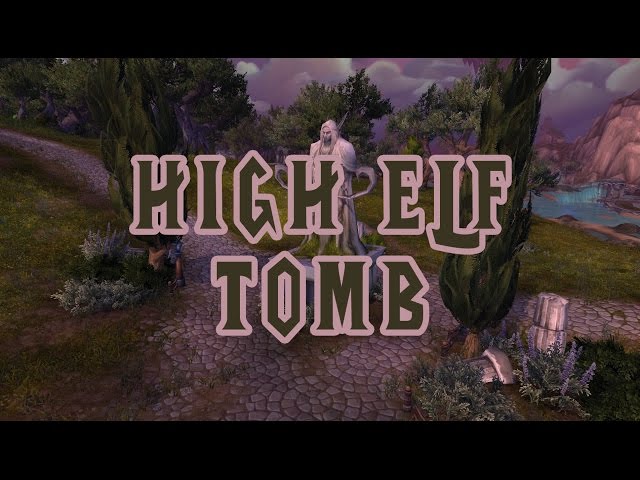 High Elf Tomb - World of Warcraft Legion Music