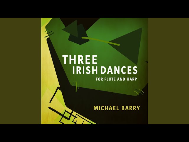 Three Irish Dances for Flute and Harp (feat. Gina Luciani & Charissa Barger)