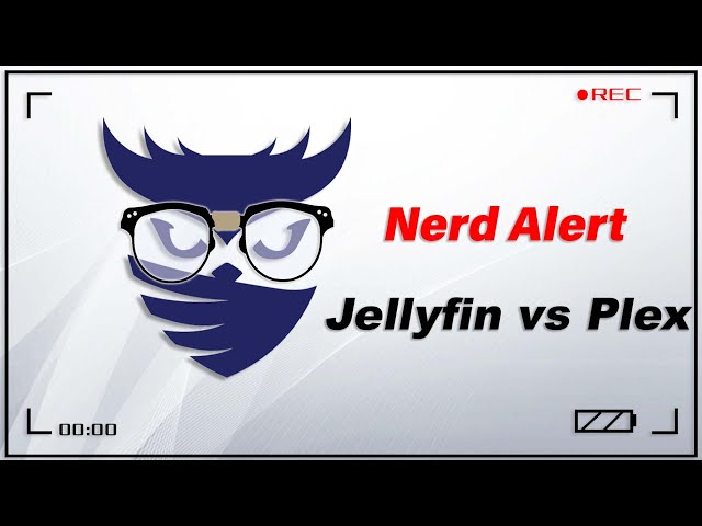 Nerd Alert - Ep. 12 - Let's try out Jellyfin