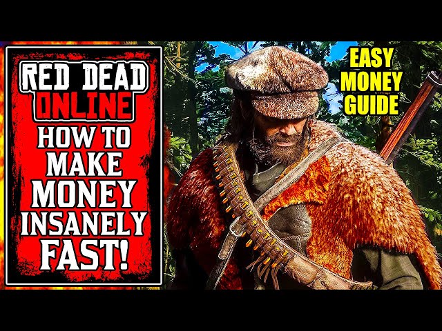 The BEST WAYS How To Make Money FAST in Red Dead Online! (RDR2)