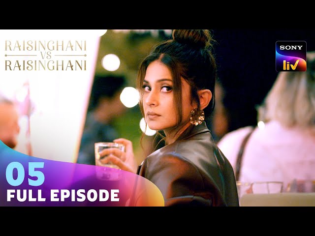 Anushka और Virat के बीच हुआ Conflict | Raisinghani vs Raisinghani | Ep 05 | Full Episode