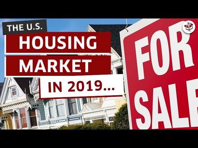 REAL ESTATE IN 2019 (What to Expect from the Housing Market & Interest Rates)