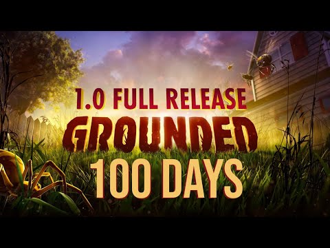 100 Days in Grounded