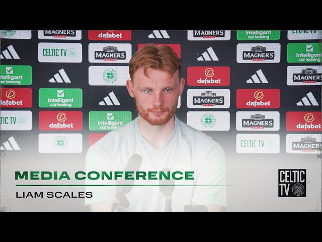 Full Celtic Media Conference: Liam Scales (05/04/24)