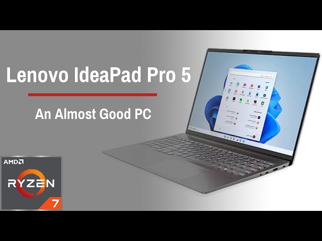 Lenovo Ideapad Pro 5 Review: This Is Why Apple Is Winning