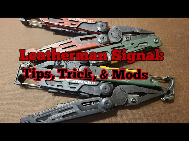 The Leatherman Signal, Tips, Tricks, Mods and Full Run Down.