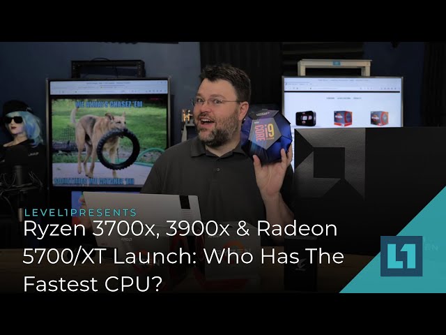Ryzen 3700x, 3900x & Radeon 5700/XT Launch: Yeah but who has the fastest CPU?