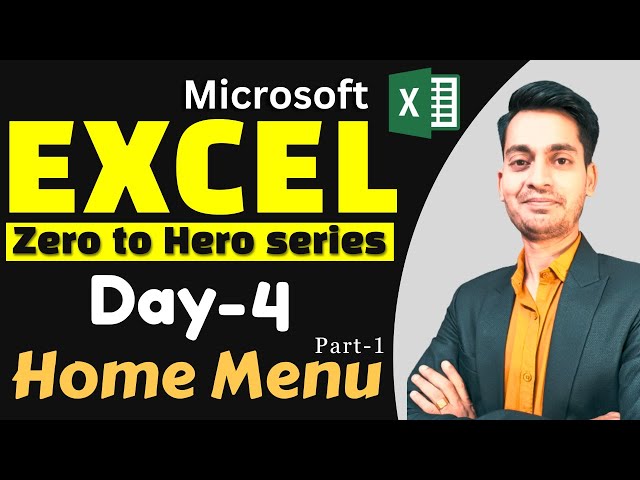 Day 4 Microsoft Excel Full Course Series | Home Menu/Tab In Excel | Part 1 (Hindi)