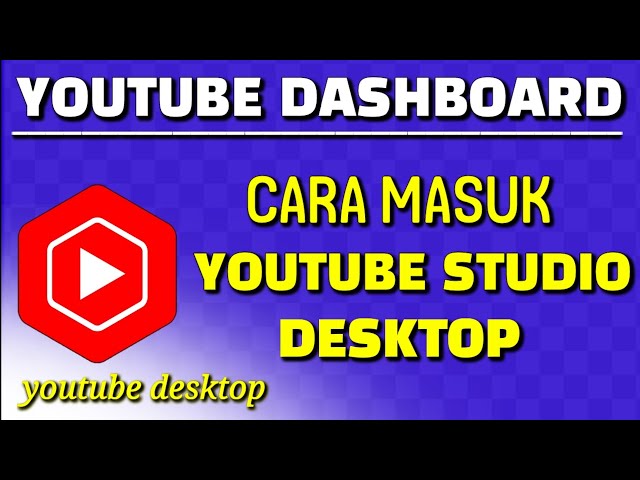 HOW TO ENTER YOUTUBE DASHBOARD EASILY