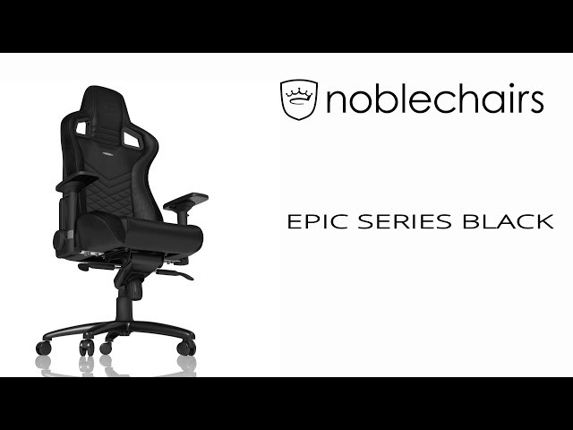Noble Chairs Epic Series Black - Gaming Seat - Unboxing - assembly & test | German