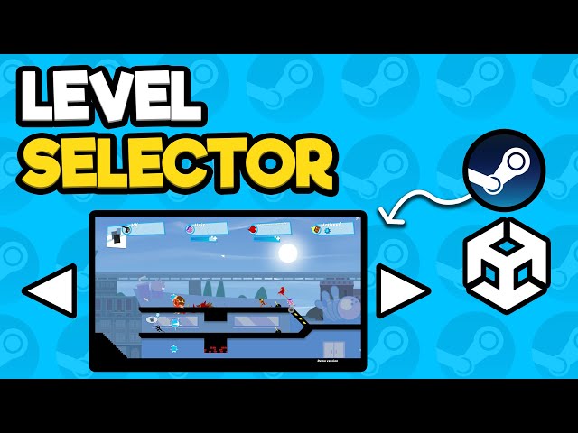 Unity Level Selector - Steam Multiplayer Game in Unity