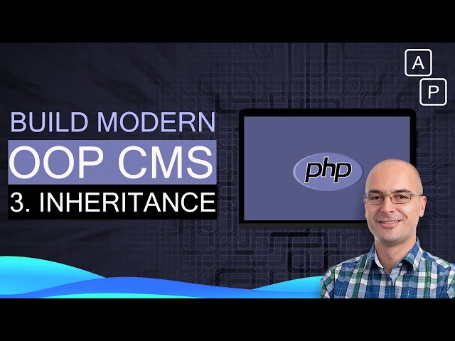 3. PHP Inheritance | Build a CMS using OOP PHP tutorial MVC [2020]