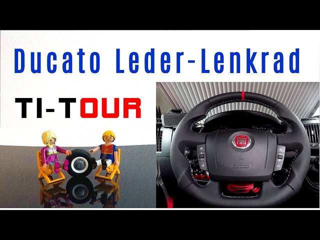 Ducato Leder Lenkrad - Lohnt sich das ??