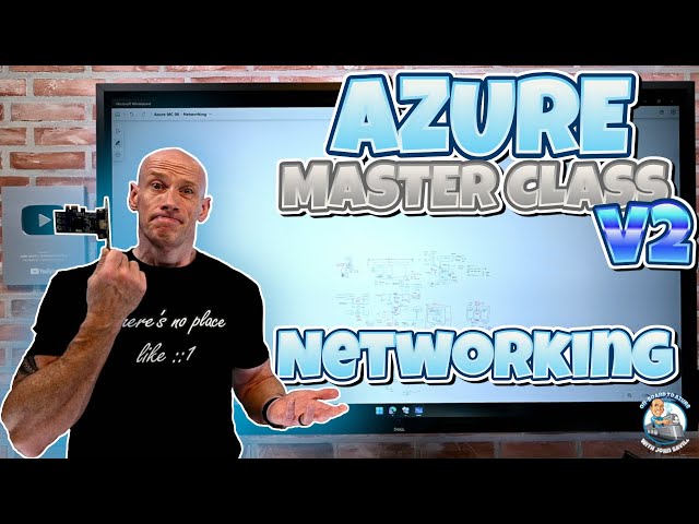 Azure Master Class v2 - Module 6 - Networking