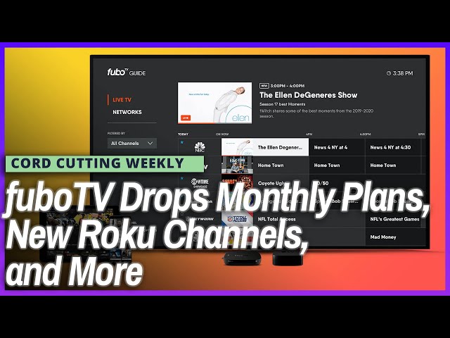 fuboTV Drops Monthly Plans, The Roku Channel's Newest Additions, and More | Cord Cutting Weekly