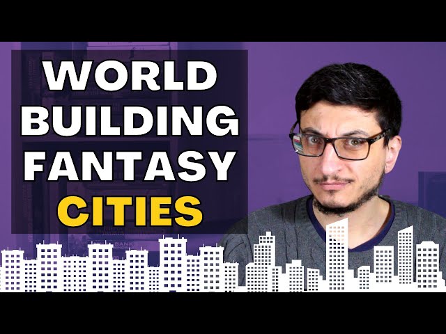 Worldbuilding Fantasy Cities, Writing Advice from a fantasy author