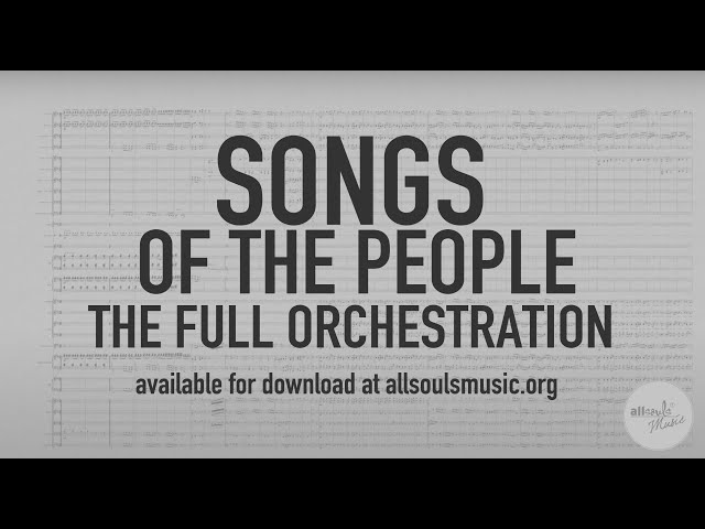 Songs of the People - Full Orchestration