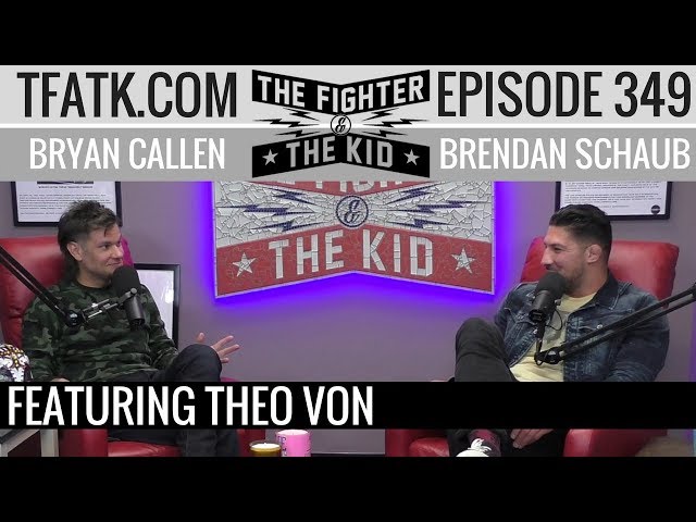 The Fighter and The Kid - Episode 349: Theo Von