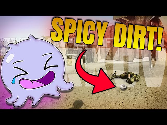 Don't Touch The Spicy Dirt! | Escape From Tarkov