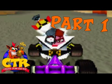 Let's Play Crash Team Racing