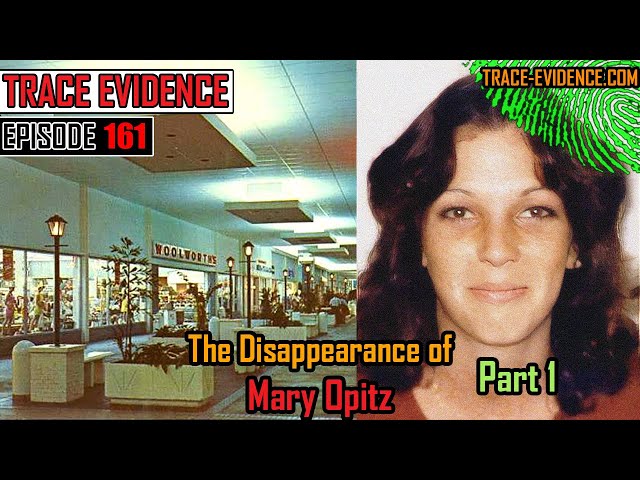 161 - The Disappearance of Mary Opitz