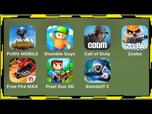 PUBG Mobile,Stumble Guys,Call of Duty Mobile,Zooba,Free Fire Max,Pixel Gun 3D,Standoff 2