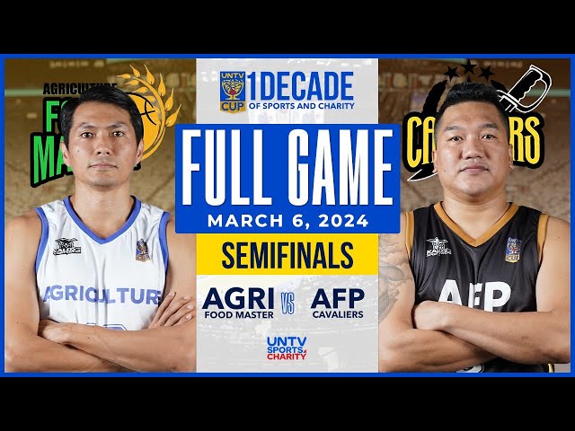Agriculture Food Master vs AFP Cavaliers FULL GAME – March 06, 2024 | UNTV Cup Season 10