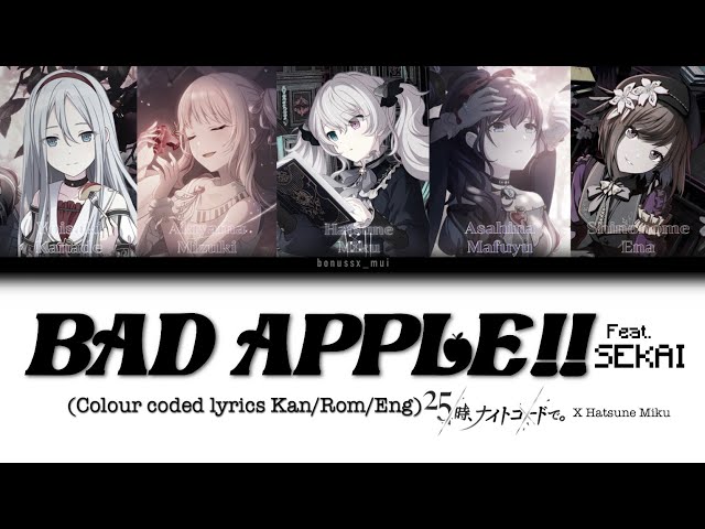 [FULL VER.] BAD APPLE!! Feat.SEKAI (Nightcordat25.00 x Hatsune Miku)Colour coded lyrics(Kan/Rom/Eng)