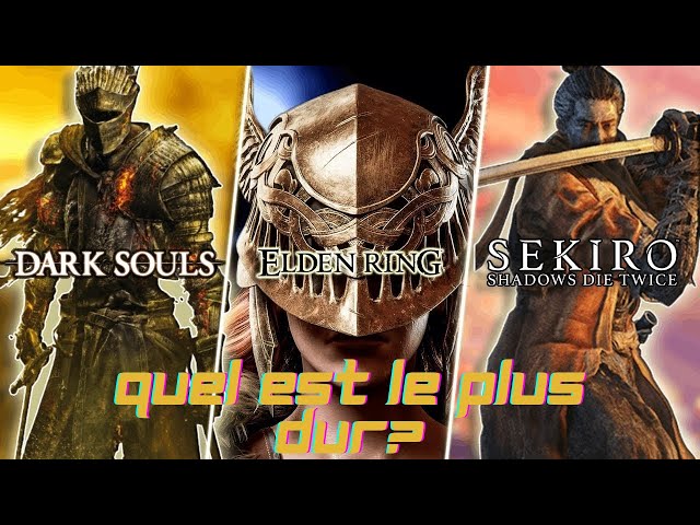 Quel est le plus DIFFICILE des jeux Souls?