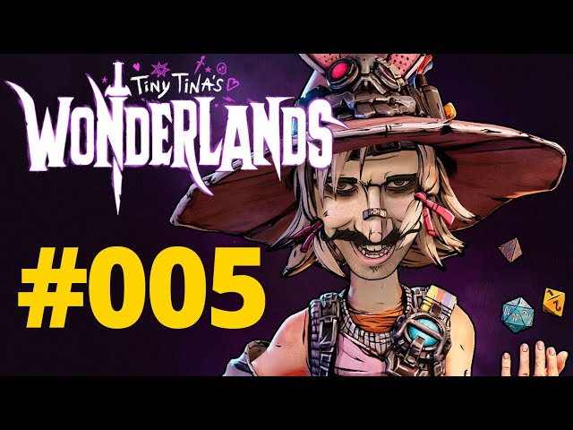 | keinpart2 | spielt Tiny Tina’s Wonderlands #005 Zomboss aka Labertasche