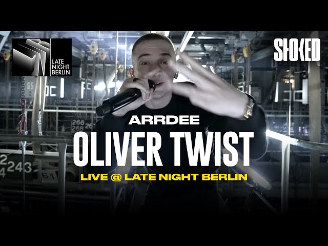 ArrDee - Oliver Twist (Live @LateNightBerlin )