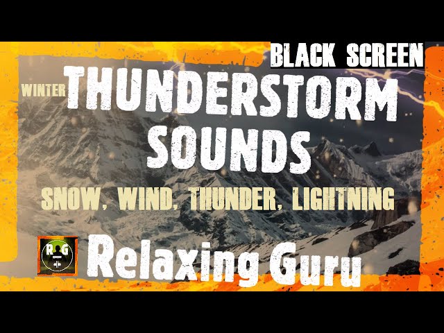 Winter Thunderstorm Sounds (BLACK SCREEN) | Snow, Wind, Thunder and Lightning Sound Effects