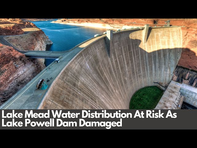 Lake Mead Water Distribution At Risk As Lake Powell Dam Damaged