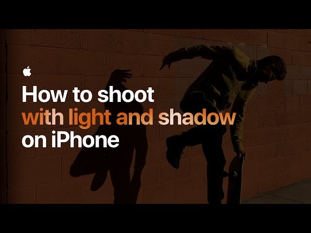 How to shoot with light and shadow on iPhone — Apple