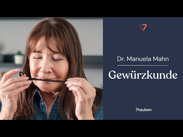 Onlinekurs: Gewürzkunde mit Dr. Manuela Mahn | 7hauben