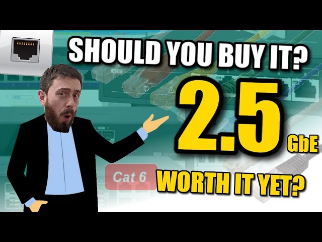 We Need to Talk about 2.5GbE - Should You Buy It?