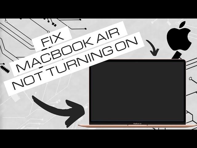 MacBook Air Not Turning On? Fix Charging & Black Screen!