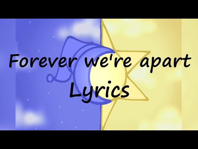 Forever we’re apart - Mrs_Shadow [Lyrics]