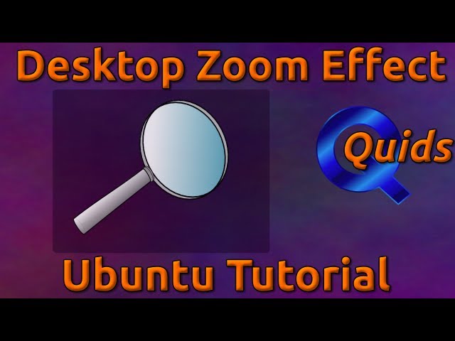 How to Enable Desktop Zoom Effect in Ubuntu 12.04